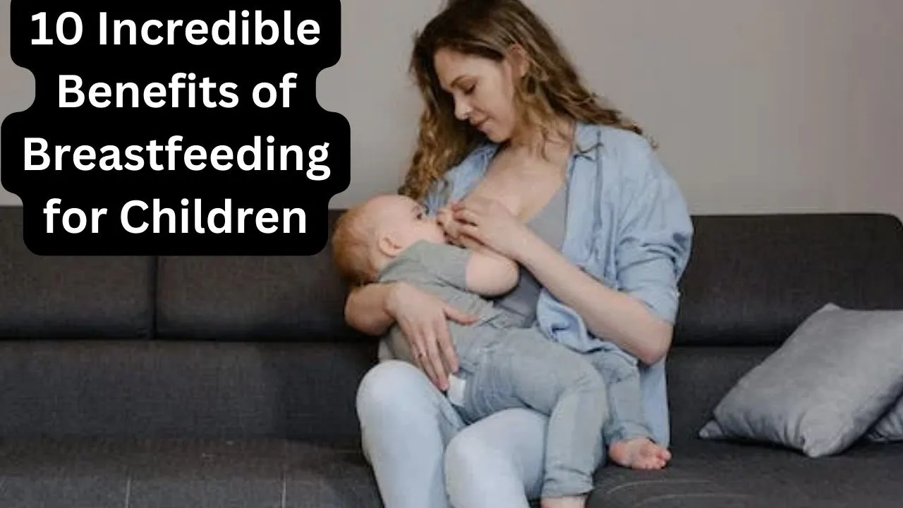 Benefits of Breastfeeding for Children